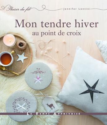 Couverture du livre « Mon tendre hiver au point de croix » de Jennifer Lentini aux éditions Le Temps Apprivoise