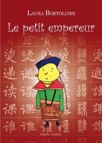 Couverture du livre « Le petit empereur » de Laura Bortolussi aux éditions Amalthee