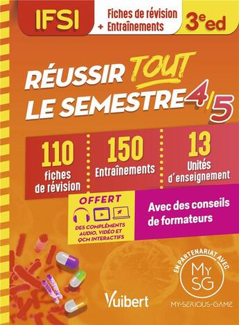 Couverture du livre « Réussir tout le semestre 4 et 5 : IFSI ; 110 fiches de révision, 150 entraînements,13 unités d'enseignements » de Daniele Augendre et Anne Barrau aux éditions Vuibert