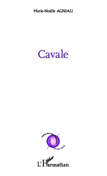 Couverture du livre « Cavale » de Marie-Noëlle Agniau aux éditions L'harmattan