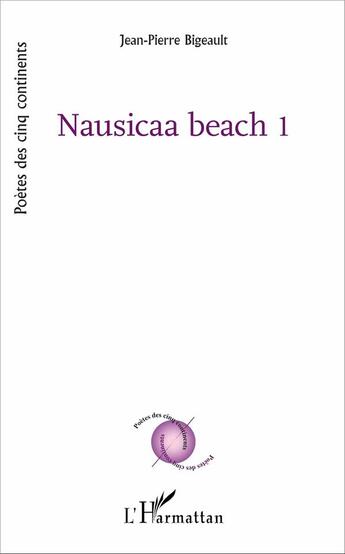 Couverture du livre « Nausicaa beach 1 » de Jean-Pierre Bigeault aux éditions L'harmattan