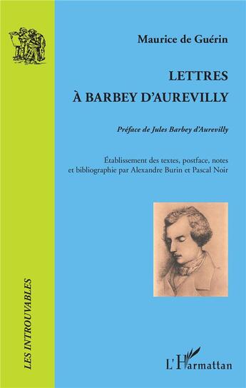 Couverture du livre « Lettres à Barbey d'Aurevilly » de Maurice De Guérin aux éditions L'harmattan