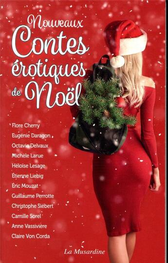 Couverture du livre « Nouveaux contes érotiques de Noël » de  aux éditions La Musardine