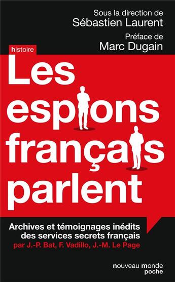 Couverture du livre « Les espions français parlent » de Sebastien Laurent aux éditions Nouveau Monde