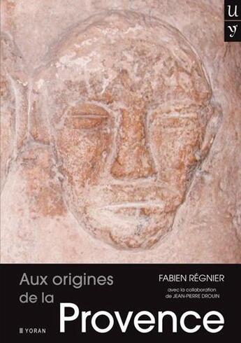 Couverture du livre « Aux origines de la Provence » de Fabien Regnier aux éditions Yoran Embanner