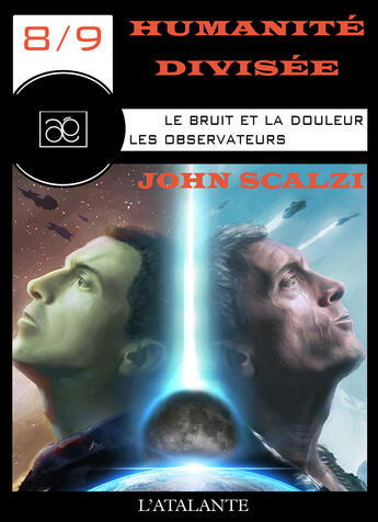 Couverture du livre « Humanité divisée t.8 et 9 » de John Scalzi aux éditions L'atalante