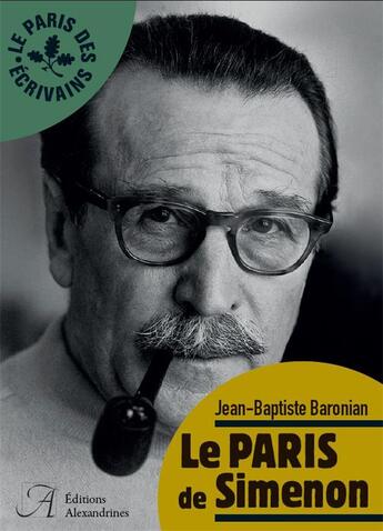 Couverture du livre « Le Paris de Simenon » de Jean-Baptiste Baronian aux éditions Alexandrines