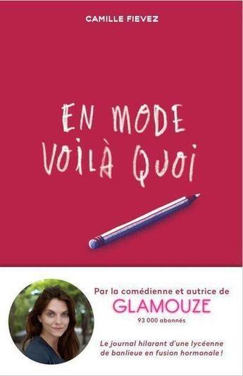 Couverture du livre « En mode voilà quoi ! » de Camille Fievez aux éditions Slalom