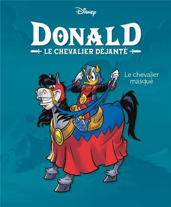 Couverture du livre « Donald : le chevalier déjanté Tome 1 : le chevalier masqué » de Ricardo Pesce aux éditions Unique Heritage