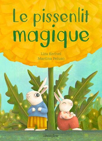 Couverture du livre « Le pissenlit magique » de Kerivel/Peluso aux éditions Circonflexe