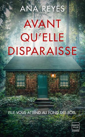 Couverture du livre « Avant qu'elle disparaisse » de Ana Reyes aux éditions Hauteville