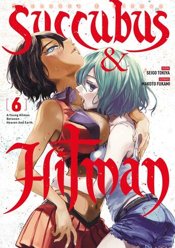 Couverture du livre « Succubus & Hitman Tome 6 » de Seigo Tokiya et Makoto Fukami aux éditions Meian