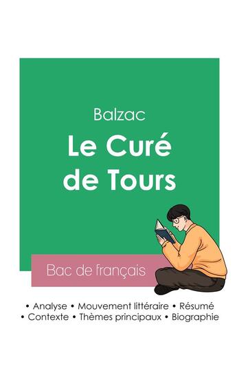 Couverture du livre « Reussir son bac de francais 2023 : analyse du cure de tours de balzac » de Honoré De Balzac aux éditions Bac De Francais