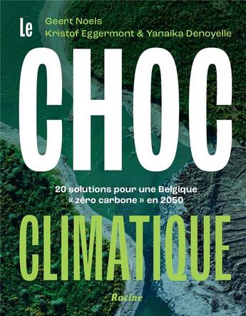 Couverture du livre « Le choc climatique : 20 solutions pour une Belgique 