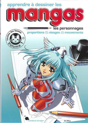 Couverture du livre « Apprendre à dessiner les mangas t.1 : les personnages : proportions, visages, mouvements » de  aux éditions Marabout