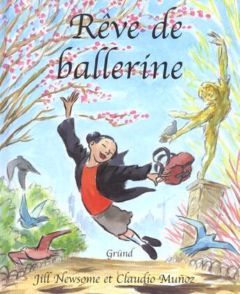 Couverture du livre « Reve de ballerine » de Newsome/Munoz aux éditions Grund