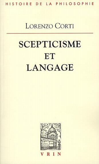 Couverture du livre « Scepticisme et langage » de Lorenzo Corti aux éditions Vrin