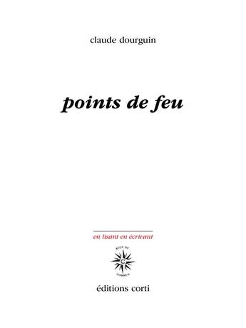 Couverture du livre « Points de feu » de Claude Dourguin aux éditions Corti