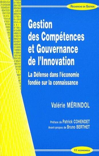 Couverture du livre « Gestion des compétences et gouvernance de l'innovation ; la défense de l'économie fondée sur la connaissance » de Valerie Merindol aux éditions Economica