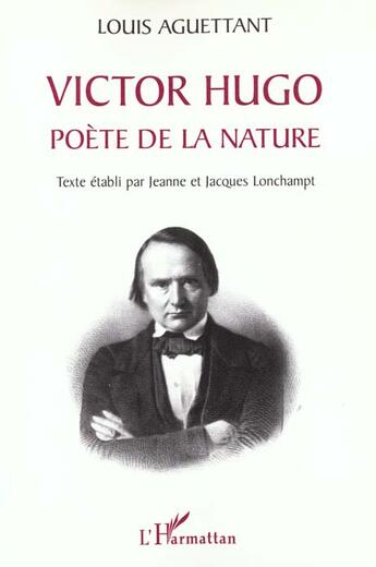 Couverture du livre « VICTOR HUGO : Poète de la nature » de Louis Aguettant aux éditions L'harmattan