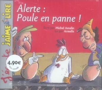 Couverture du livre « Alerte : poule en panne ! » de  aux éditions Bayard Jeunesse