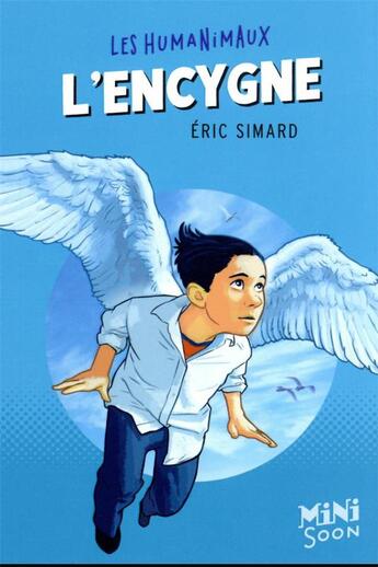 Couverture du livre « Les humanimaux ; l'encygne » de Eric Simard aux éditions Syros