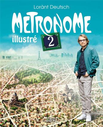 Couverture du livre « Metronome Tome 2 ; illustré » de Lorant Deutsch et Cyrille Renouvin et Emmanuel Sokol aux éditions Michel Lafon