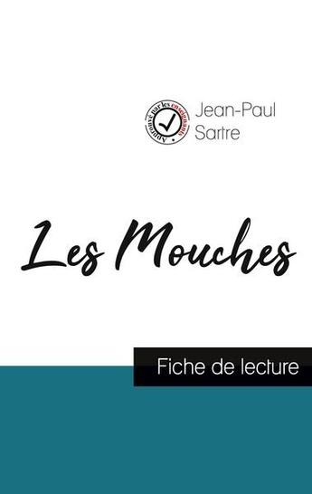 Couverture du livre « Les mouches de Jean-Paul Sartre (fiche de lecture et analyse complète de l'oeuvre) » de  aux éditions Comprendre La Litterature