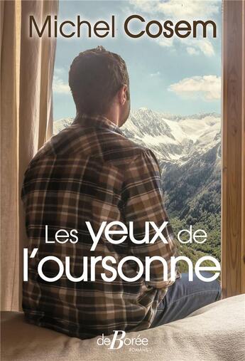 Couverture du livre « Les yeux de l'oursonne » de Michel Cosem aux éditions De Boree