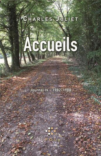 Couverture du livre « Journal Tome 4 ; accueils (1982-1988) » de Charles Juliet aux éditions P.o.l