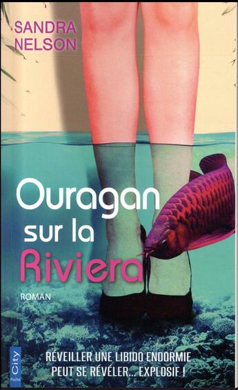 Couverture du livre « Ouragan sur la riviera » de Sandra Nelson aux éditions City