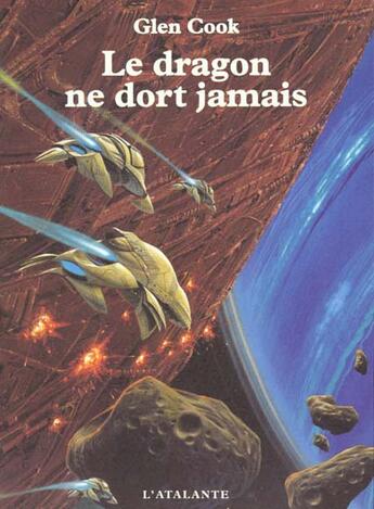 Couverture du livre « Le dragon ne dort jamais » de Glen Cook aux éditions L'atalante