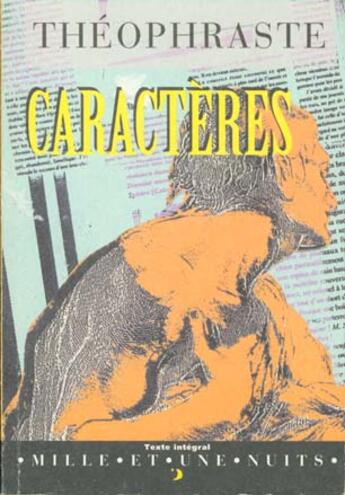 Couverture du livre « Caracteres » de Theophraste aux éditions Mille Et Une Nuits