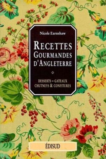 Couverture du livre « Recettes gourmandes d'Angleterre » de Nicole Earnshaw aux éditions Edisud