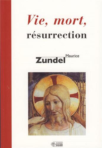 Couverture du livre « Vie mort resurrection » de Zundel M aux éditions Mediaspaul