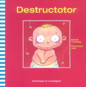 Couverture du livre « Destructotor » de Carole Tremblay aux éditions Heritage - Dominique Et Compagnie