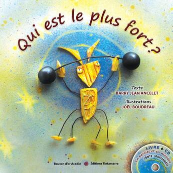 Couverture du livre « Qui est le plus fort ? réédition » de Ancelet Barry Jean aux éditions Bouton D'or