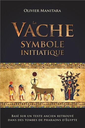 Couverture du livre « La vache ; symbole initiatique » de Olivier Manitara aux éditions Essenia