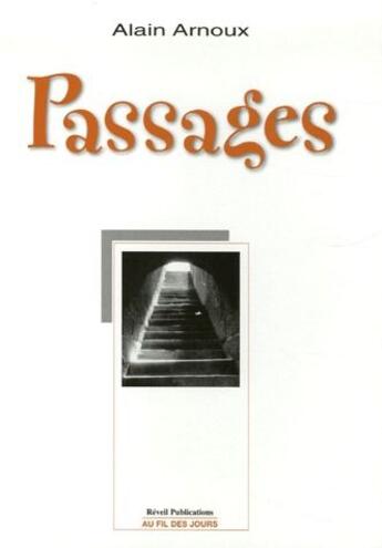 Couverture du livre « Passages » de Alain Arnoux aux éditions Olivetan