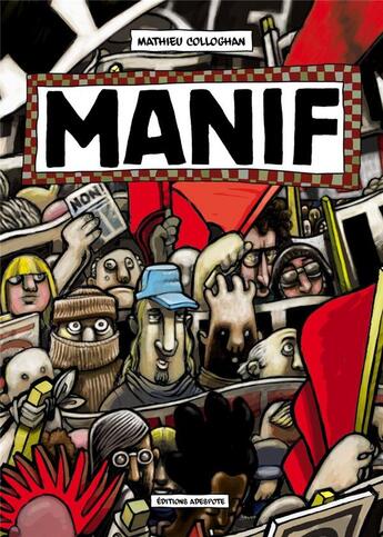 Couverture du livre « Manif » de Mathieu Colloghan aux éditions Adespote