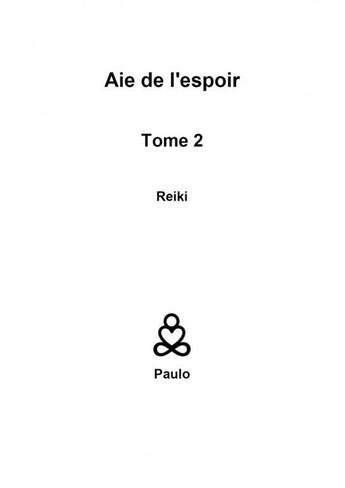 Couverture du livre « Aie de l'espoir » de Paulo aux éditions Thebookedition.com