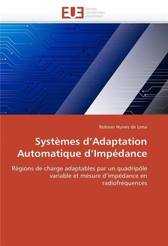 Couverture du livre « Systemes d adaptation automatique d impedance » de Nunes De Lima-R aux éditions Editions Universitaires Europeennes