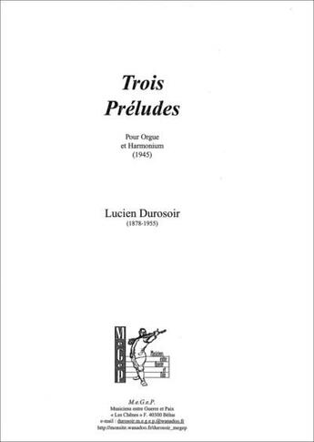 Couverture du livre « Trois préludes ; pour orgue et harmonium (1945) » de Lucien Durosoir aux éditions Megep