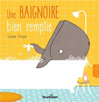 Couverture du livre « Une baignoire bien remplie » de Susanne Strasser aux éditions Tourbillon