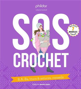 Couverture du livre « SOS crochet ; B.A.-ba, trucs & astuces, conseils » de Catherine Guidicelli aux éditions Marie-claire