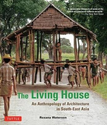 Couverture du livre « The living house: an anthropology of architecture in south-east asia » de  aux éditions Tuttle