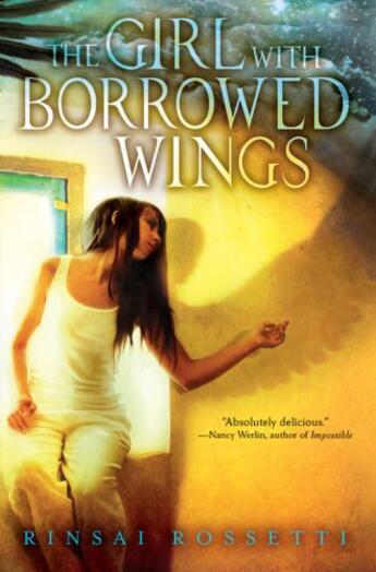 Couverture du livre « The Girl With Borrowed Wings » de Rinsai Rossetti aux éditions Penguin Group Us