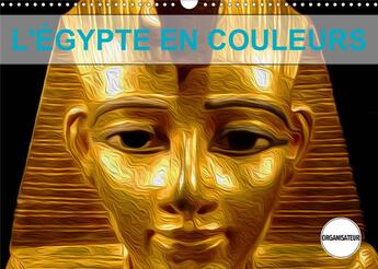 Couverture du livre « L egypte en couleurs calendrier mural 2020 din a3 horizontal - decouvrez l egypte a travers c » de Nadia Le Lay aux éditions Calvendo