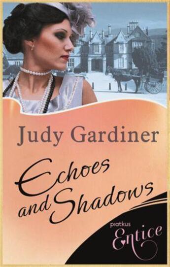 Couverture du livre « Echoes and Shadows » de Gardiner Judy aux éditions Little Brown Book Group Digital