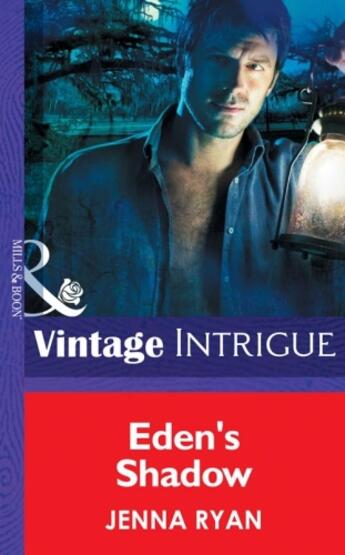 Couverture du livre « Eden's Shadow (Mills & Boon Intrigue) (Eclipse - Book 5) » de Jenna Ryan aux éditions Mills & Boon Series